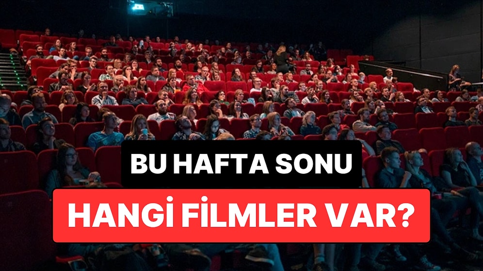 İstanbul'da Bu Hafta Sonu Hangi Filmler Var? 6-7 Haziran 2026 Tarihinde Vizyondaki Filmler