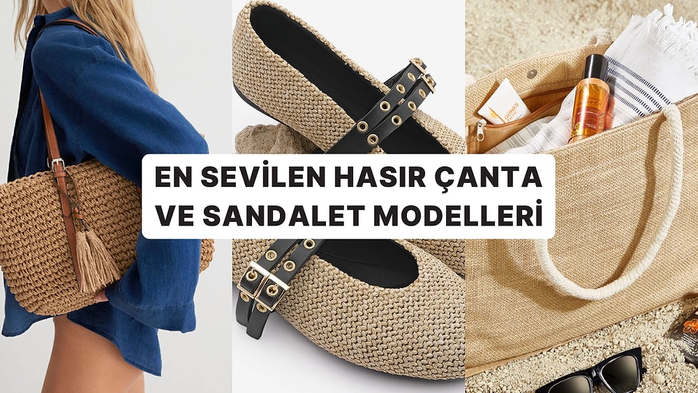 Pinterest Kombinlerinin Vazgeçilmezi En Trend Hasır Çanta ve Sandalet Önerileri
