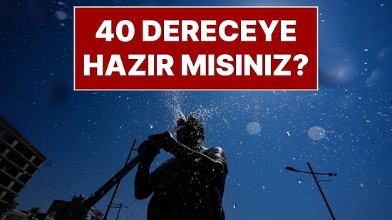 Afrika Sıcakları Türkiye'yi Vuruyor: Mayıs Yağmurları Bitti, Kavurucu Sıcaklar Başlıyor