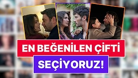 Sezon Bitti Bitiyor: 2025-2026 Sezonunun En Beğenilen Dizi Çiftini Seçiyoruz!