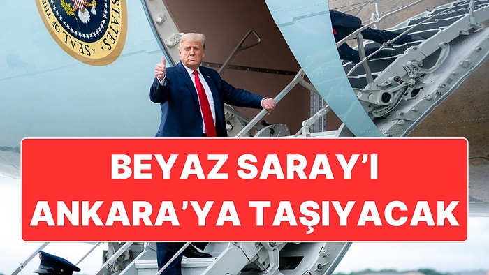 ABD Başkanı Trump Ankara’ya "The Beast" ve Özel Tuvaletiyle Gelebilir
