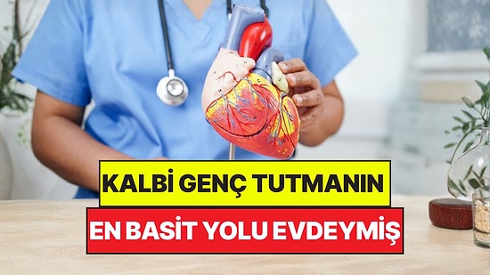 Ne Bisiklet, Ne de Yürüyüş: Kalbi Genç Tutmanın En Basit Yolu Evdeymiş!