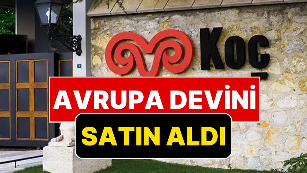 Koç Holding’den Dev Satın Alım: Avrupa Savunma Devini Satın Aldı