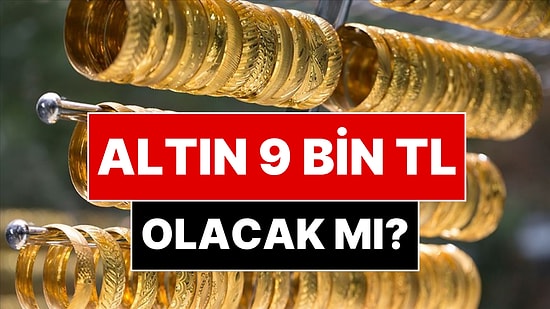 Gram Altının 9 Bin TL Olması Beklenirken Her Şey Bir Anda Değişti