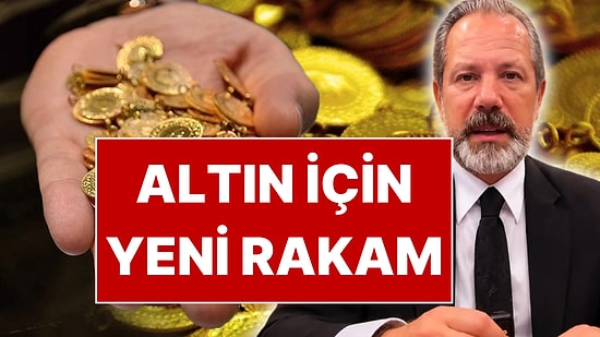 İslam Memiş Gram Altın İçin Yeni Rakamı İşaret Etti