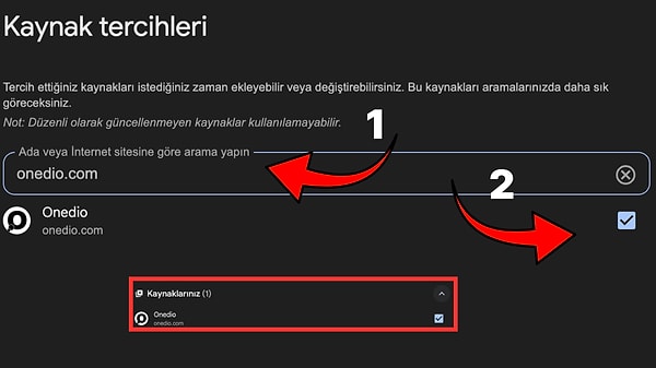 Google'ın kişiselleştirilebilir "tercih edilen kaynaklar" özelliğiyle Onedio'yu öne çıkarabilirsiniz.