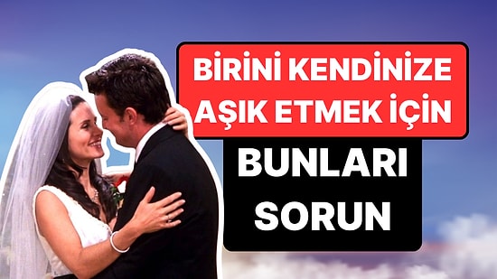 Aşkın Formülünü Çözen Psikolog: Birini Aşık Etmek İçin Bu 36 Soruyu Sorun!
