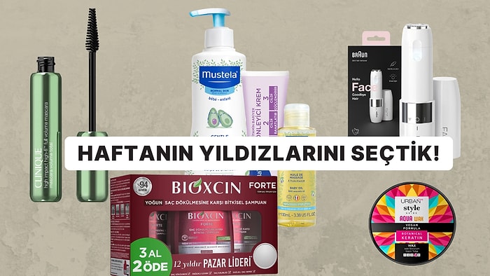 Bakımına Özen Gösterenler Buraya! Haftanın En Çok Satılan Kozmetik Ürünleri