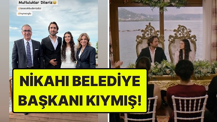 Taşacak Bu Deniz'de Esme ve Adil'in Nikahını Gerçek Belediye Başkanı Kıymış