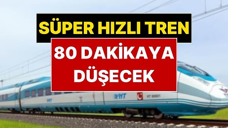 'Süper Hızlı Tren' Geliyor: Ankara-İstanbul Arası 80 Dakikaya Düşecek!