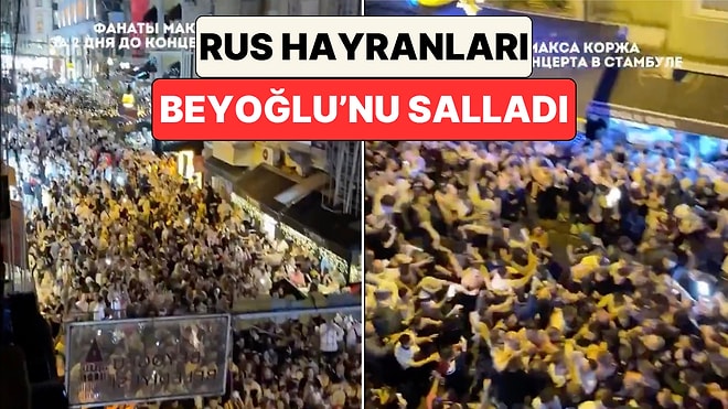 İstanbul’daki Max Korzh Konseri Öncesinde Binlerce Rus Beyoğlu Sokaklarında Toplanarak Şarkılar Söyledi
