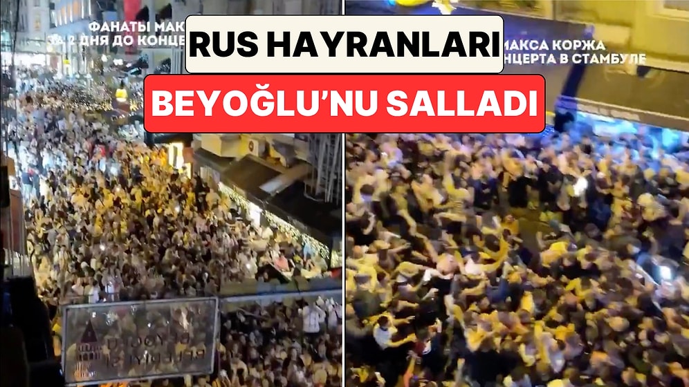 İstanbul’daki Max Korzh Konseri Öncesinde Binlerce Rus Beyoğlu Sokaklarında Toplanarak Şarkılar Söyledi