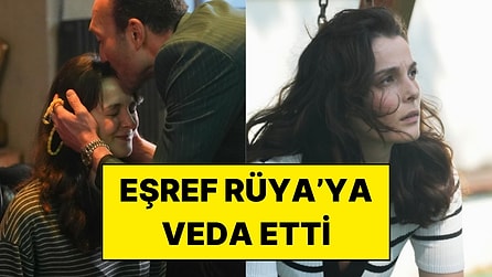Final Kararı Sonrası Büşra Develi’den Eşref Rüya’ya Veda Paylaşımı