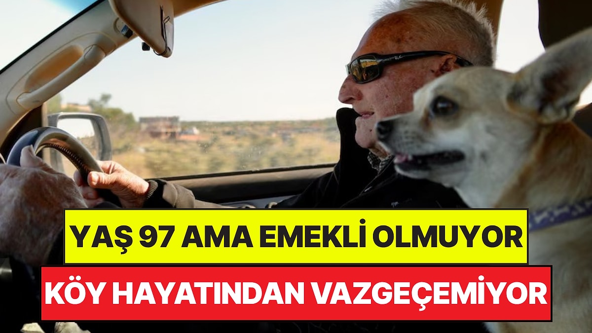 Emekli Olmayı Asla Kabul Etmeyen 97 Yaşındaki Çiftçi, Köpeği