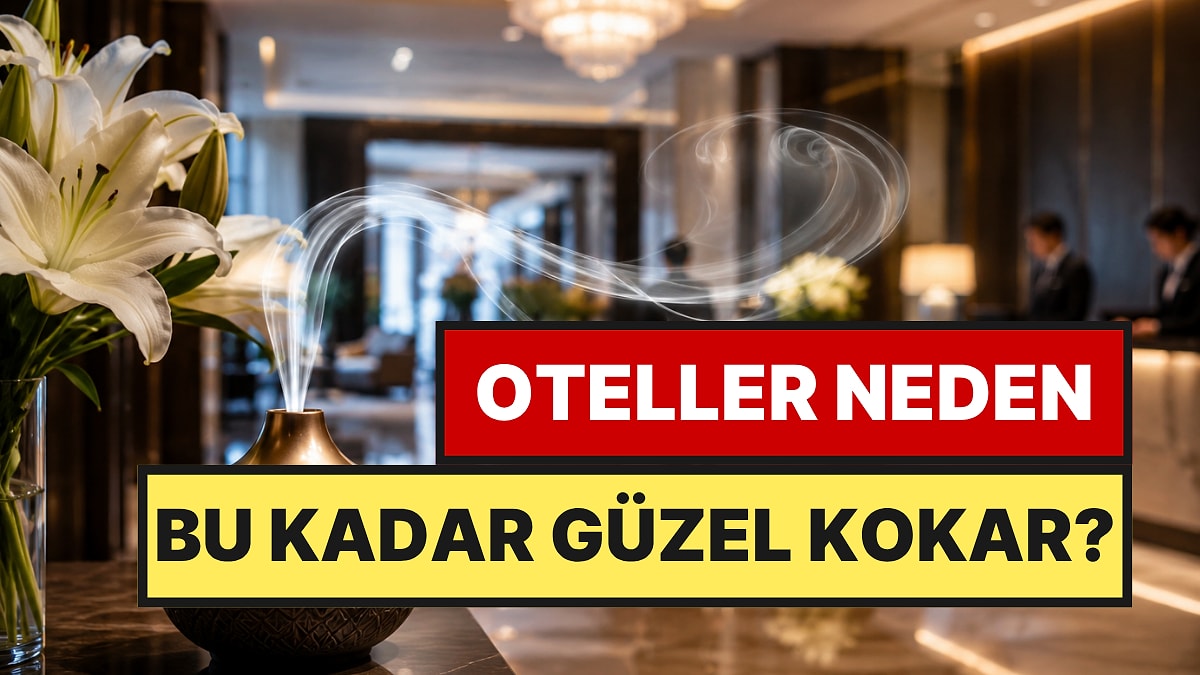 Otellerin Bu Kadar Güzel Kokması Bundanmış