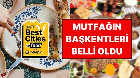Dünyanın En İyi Yemek Şehirleri Belli Oldu!