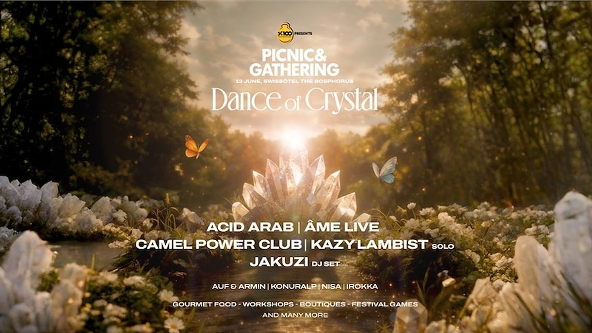 Picnic & Gathering "Dance of Crystal" Konseptiyle İstanbul'a Geliyor