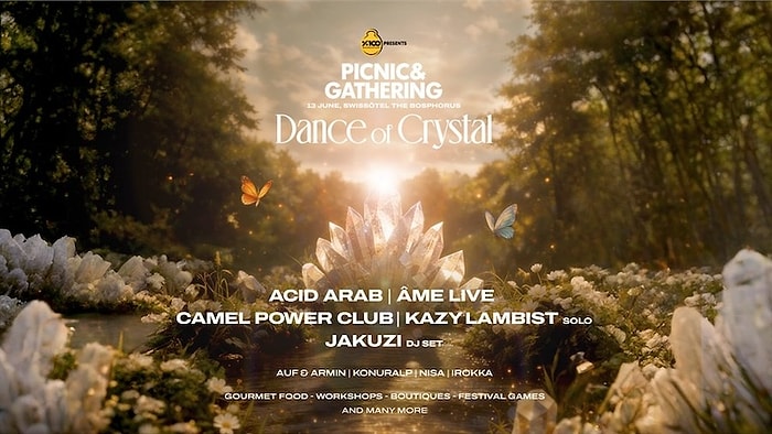 %100 Müzik Sunar: Picnic & Gathering "Dance of Crystal" Konseptiyle İstanbul’u Büyülemeye Hazırlanıyor!