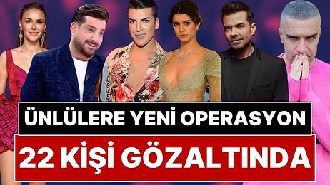 Ünlülere Yönelik Yeni Operasyon: Beren Saat, Kenan Doğulu, Enis Arıkan, Berdan Mardini, Kerimcan Durmaz!