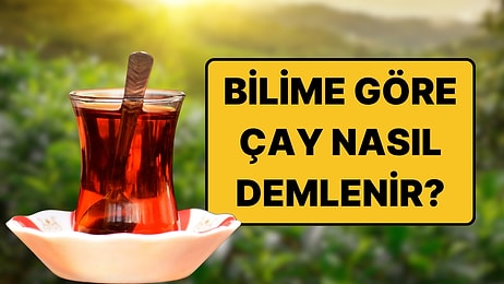 Bilim İnsanları Açıkladı: Çaydan Daha Fazla Fayda Sağlamanın Yolu!