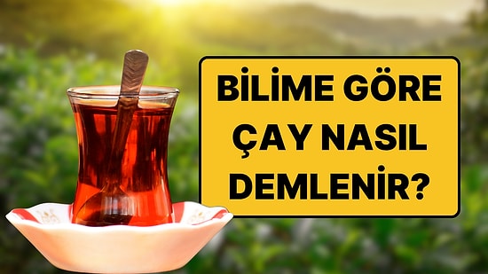 Bilim İnsanları Açıkladı: Çaydan Daha Fazla Fayda Sağlamanın Yolu!