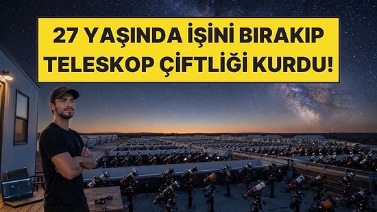 İşini Bırakıp Çölün Ortasına 550 Teleskopluk Çiftlik Kurdu