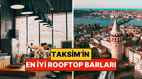 Taksim'deki En İyi Rooftop Barlar - 2026 Güncel Liste