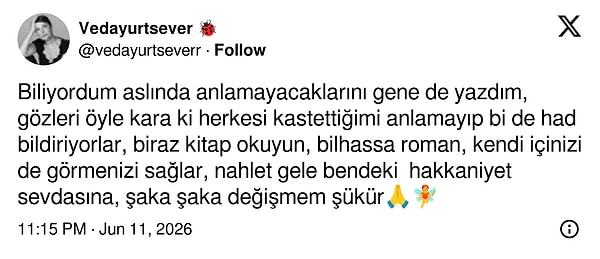 Instagram paylaşımını yorumlara kapatan Veda Yurtsever, diğer paylaşımlarına gelen yorumların ardından X hesabından paylaşım yaptı.