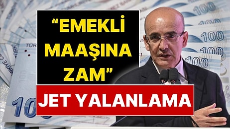 Hazine ve Maliye Bakanlığı'ndan "Emekli Maaşına Zam" Açıklaması
