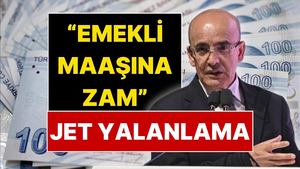 Hazine ve Maliye Bakanlığı'ndan "Emekli Maaşına Zam" Açıklaması