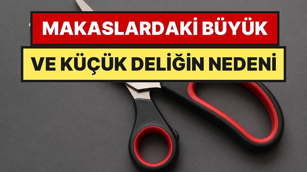 Makas Deliklerinin Eşit Olmamasının Sebebi Buymuş