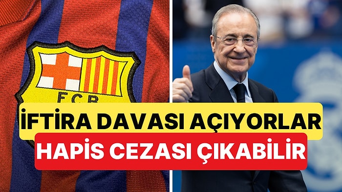 Barcelona'dan Real Madrid Başkanı Florentino Perez'e Tarihi Dava: Dava Sonucunda Hapis Yatabilir