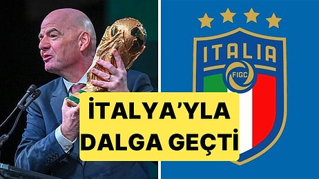 FIFA Başkanı Infantino'dan İtalyanları Kızdıracak Şakalar Geldi