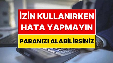Yargıtay'dan Milyonlarca Çalışan İçin Emsal Karar: Yıllardır İzninizden Çalınıyor Olabilir!