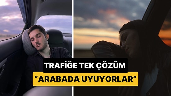 İstanbul Trafiği Pes Dedirtti: Arabalar Yatakhaneye Döndü!