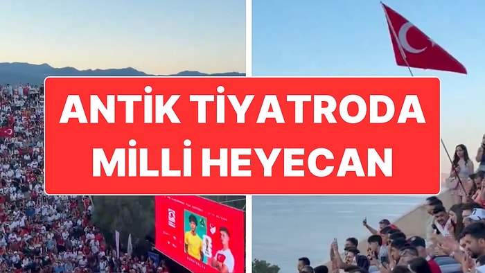 Türkiye’nin Dünya Kupası Heyecanı Antiphellos Antik Tiyatrosu’nda Böyle Takip Edildi