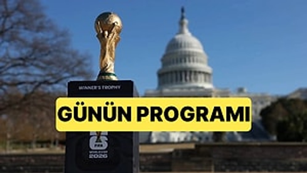 2026 Dünya Kupası Maç Programı: Dünya Kupası’nda Bugün Hangi Maçlar Var?