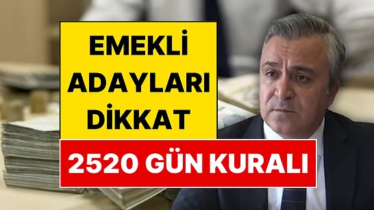 SGK Uzmanı Özgür Erdursun'dan Emekli Olacaklara Hayati '2520 Gün' Uyarısı