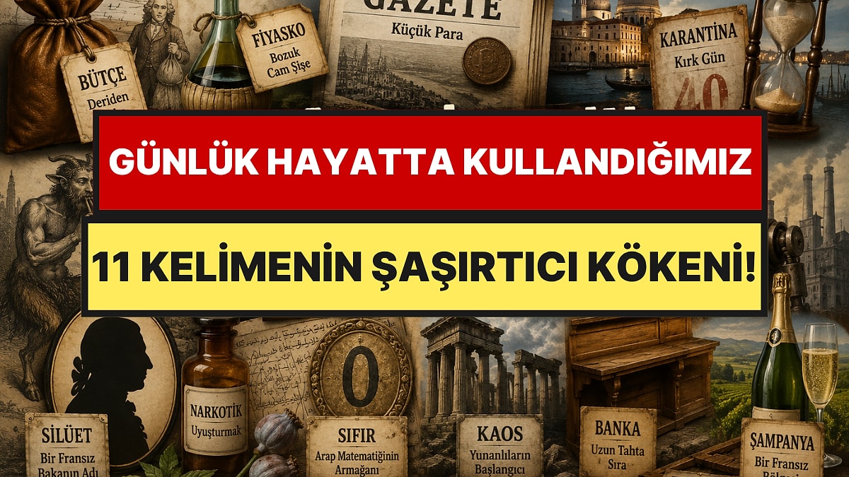 Günlük Hayatta Kullandığımız 11 Kelimenin Şaşırtıcı Kökeni