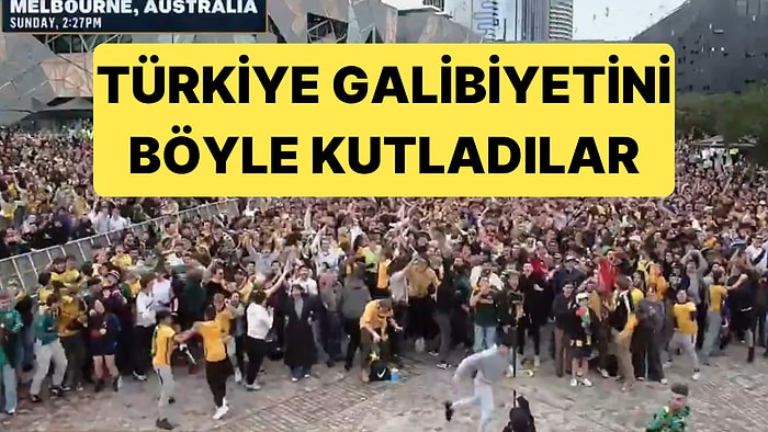 Avustralyalılar Türkiye Galibiyetini Dev Ekrandan Takip Edip Çılgınlar Gibi Sevinmiş