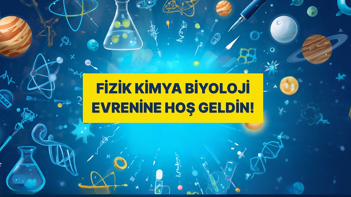 10 Soruluk Temel Fen Bilgisi Testinden Tam Puan Alabilecek misin?