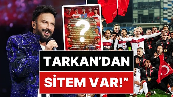 Tarkan'dan "Çok Yüklenilen" Milli Takım'a Tam Destek Mesajı!