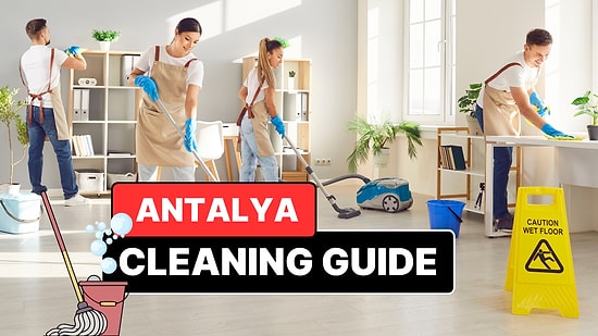 The Best Cleaning Companies You Can Find in Antalya 2026