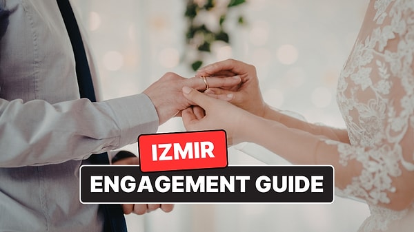 Izmir Engagement Venues - Updated Guide 2026