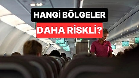 Uçak Kazasında Hayatta Kalma Şansını Etkileyen Koltuklar Açıklandı