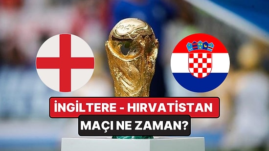 İngiltere – Hırvatistan Maçı Ne Zaman, Saat Kaçta? İngiltere – Hırvatistan Maçı Hangi Kanalda Canlı İzlenir?