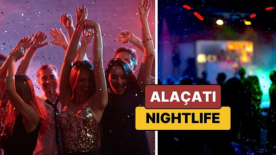 Alaçatı's Best After-Party Venues - The Rhythm of Alaçatı Nights in the 2026 Season