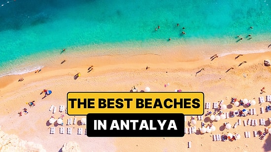 Best Beaches in Antalya - 2026 Updated Guide