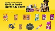 Evcil Hayvan Sahiplerinin Yüzünü Güldüren Kampanyada Son Gün!