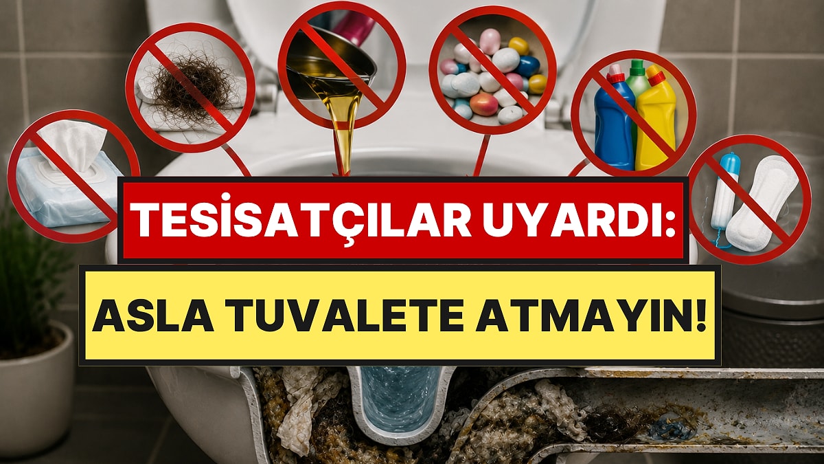 Tesisatçılar Uyardı: Bu 6 Şeyi Tuvalete Atmayın, Boruları Tıkıyor, Tuvaleti Taşırıyor